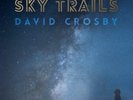 David Crosby - Sky Trails [New Vinyl LP]