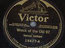 Vernon Dalhart 78rpm Wreck Of The Old 97 / Prisoner's Song 1924 VICTOR 19427 E+