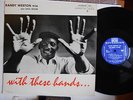 Randy Weston trio + Cecil Payne with these hands Riverside DG blue Jazz