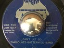 CHOCOLATE BUTTERMILK BAND rare Can’t Let Go modern soul 45 HEAR