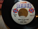 JOHNNY REBEL 45: Kajun Klu Klux Klan / Looking For A Handout,1960s Rebel Racist