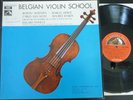 Belgian violin school - RUDOLF WERTHEN - MARCEL DEBOT - CARLO VAN NESTE .. / EMI