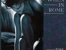 When In Rome The Promise (Club Mix & Dub)1988 Virgin Ten Records 12
