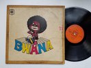 BWANA LATIN SOUL FUNK PSYCH ORIGINAL CBS   MADE IN COSTA RICA   # 307 HEAR