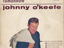 JOHNNY O'KEEFE Will You Still Love Me Tomorrow Vinyl 7