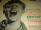 VERY RARE A PICTURE OF JOE BROWN DECCA DFE 8500 EP 2 SONGS FROM 1959 2 FROM 1962