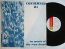 CONDEMNED 84 * In Search Of The New Breed * RFB 12” 1987