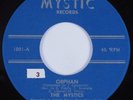Garage Psych 45 MYSTICS Orphan MYSTIC HEAR