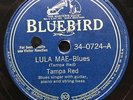 BLUES: TAMPA RED - ‘LULA MAE/ THE WOMAN I LOVE’ BLUEBIRD 78 E COPY