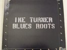 1 LP  IKE TURNER   Blues Roots   1972