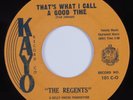 Rock & Roll Doo Wop 45 REGENTS That's What I Call A Good Time KAYO VG+ HEAR