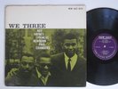 WE THREE Roy Haynes & Phineas Newborn Paul Chambers New Jazz 8210 Mono DG RVG LP