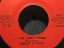 Obear & Roxy The Same Thing / More Love Progress HOUSTON TEXAS SOUL 45