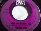 FRANCES NERO   KEEP ON LOVIN' ME ** US SOUL 45