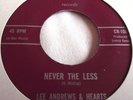 LEE ANDREWS & HEARTS   NEVER THE LESS ** US CRIMSON 45