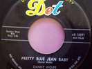 DANNY WOLFE - Pretty Blue Jean Baby / Once With You - RARE TEENER / ROCKABILLY