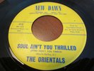 THE ORIENTALS RARE NORTHERN SOUL GROUP NEW DAWN LABEL SOUL AIN'T YOU THRILLED