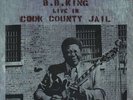B.B. King - Live In Cook County Jail (LP) Vinyl Schallplatte - 138122