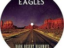EAGLES-Dark Desert Highways - Picture Disc  VINYL NEW