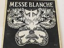 MESSE BLANCHE - MESSE BLANCHE - Dutch CBS 7