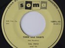 Rockabilly 45 HAL FRITZ AND HIS PLAYBOYS Three Bad Habits SOMA 1089 VG+