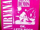 NIRVANA OK LETS ROCK DEMOS VINYL LP VG++ RECORD UNOFFICIAL RELEASE