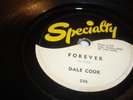 DALE COOK (AKA SAM COOKE) - SPECIALTY 78 RPM - FOREVER / LOVABLE - HEAR