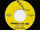 Fuller Bros. Brothers - Stranger At My Door / (inst.) (Soul, 45)