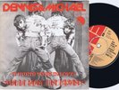 DENNIS & MICHAEL Big Man In Town Danish 45PS 1975 Mike Tramp White Lion Mabel