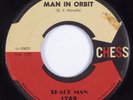 Instrumental R&B Rocker 45 SPACE MAN Man In Orbit CHESS HEAR