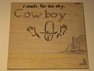 COWBOY - REACH FOR THE SKY, SD 33-351 ATCO CAPRICORN SERIES GATEFOLD