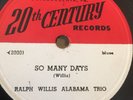 BLUES RALPH WILLIS (great Carolina blues) 20th Cent 20-9 So Many Days E+