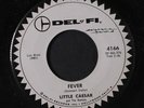 LITTLE CAESAR & ROMANS: Fever / Memories Of Those Oldies But Goodies 45 (dj)