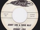 Rockabilly / Teen 45 - JOHNNY COLE -Jenny Lou And Susie May / How The Time Flies