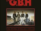 GBH - PUNK SINGLES 1981: 1984 NEW VINYL
