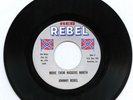 Extremely Racist 45: Johnny Rebel, on Rebel Records # 514