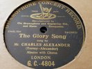 MR CHARLES ALEXANDER THE GLORY SONG GRAMOPHONE CONCERT G.C-4804
