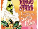 Ringo Starr - I Wanna Be Santa Claus