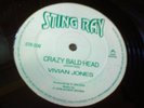 VIVIAN JONES - CRAZY BALD HEAD / GIVE ME THE RIGHT - 12'' STING RAY STR 006