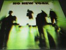 NO NEW YORK (LP) (w/ Contortions / Teenage Jesus And The Jerks / Mars / D.N.A.)