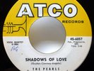 the PEARLS 45 Yum Yummy / Shadows of Love ATCO doowop 2nd press  Pj478