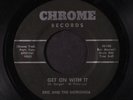 ERIC & NORSEMEN: Get On With It / Scotch And Soda 45 (plays well) Rock & Pop