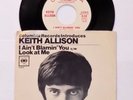 KEITH ALLISON I Ain't Blamin You/Look at Me 1966 Columbia promo NM 45 PS Raiders