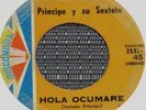 PRINCIPE Y SU SEXTETO & ORLANDO WATUSI HOLA OCUMARE GUAGUANCO FROM CARACAS HEAR
