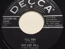 NORTHERN SOUL Sam & Bill I'LL TRY Decca 45 rare Canadian pressing