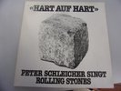 Peter Schleicher singt Rolling Stones / Hart auf Hart / Klappcover LP / 1979 /