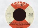 JEAN WELLS With My Love and What You've Got Calla 152 Northern Soul 45 Hear