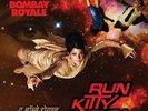 THE BOMBAY ROYALE RUN KITTY RUN NEW VINYL