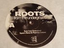 ROOTS FROM THE UNDERGROUND 