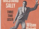 Single Wilson Pickett - Mustang Sally - Three Time Loser - 1966